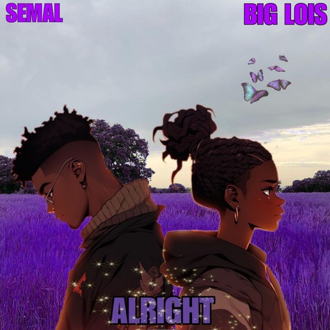 Alright ft. Big Lois | Boomplay Music