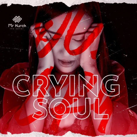 Crying Soul | Boomplay Music