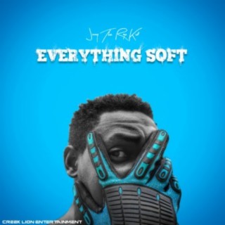 Everything Soft