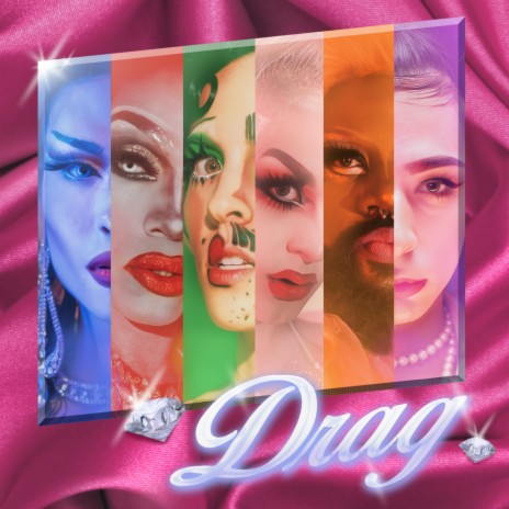 Drag (feat. Imp Queen, Lucy Stoole, Eva Young, the Vixen & London Jade) | Boomplay Music