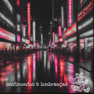 sentimentos & lembranças