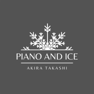 Piano And Ice