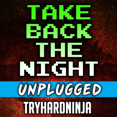 Take Back the Night (Unplugged) | Boomplay Music