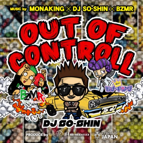 Out Of Controll (Original Mix) ft. DJ So-shin & Bzmr | Boomplay Music