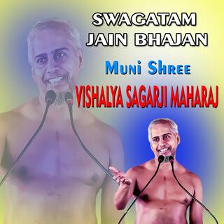 Swagatam Jain Bhajan Muni Shree Vishalya Sagarji Maharaj