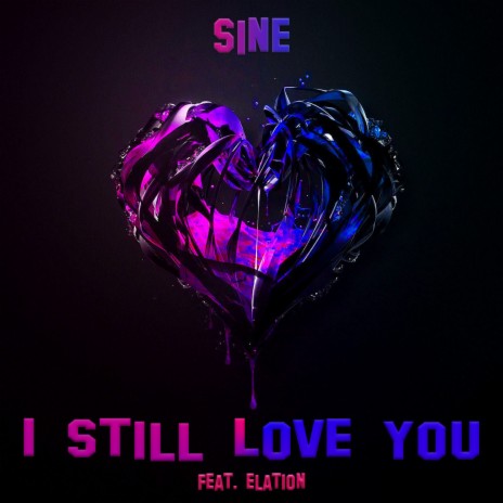 I Still Love You ft. Elation