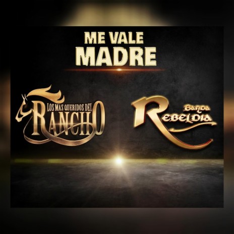 Me Vale Madre | Boomplay Music