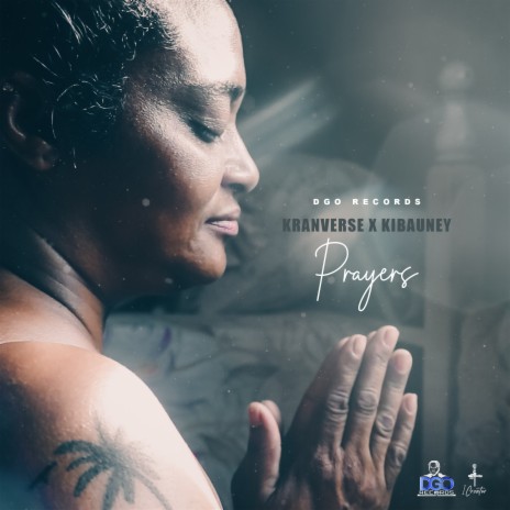Prayers ft. Kibauney | Boomplay Music