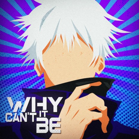 Why Can't It Be | Boomplay Music