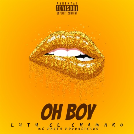 Oh Boy ft. Luty El Chamako | Boomplay Music