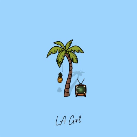 LA Girl | Boomplay Music