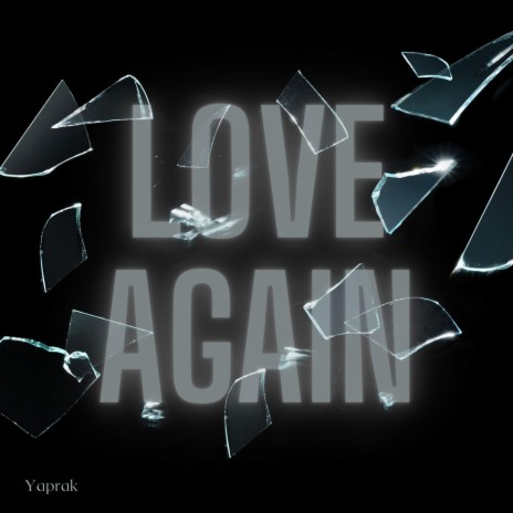 Love Again | Boomplay Music