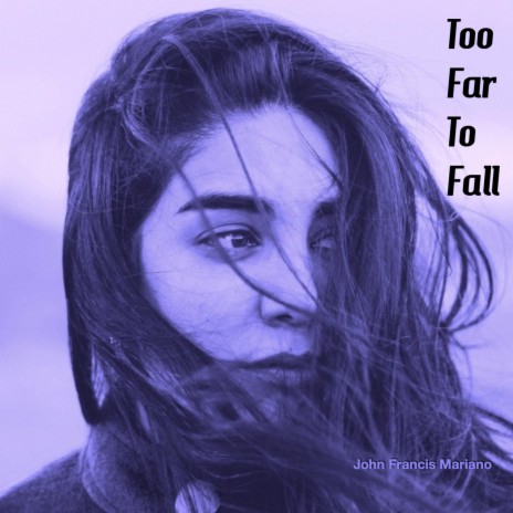 Too Far To Fall | Boomplay Music