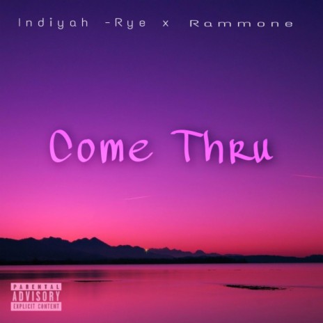 Come thru (feat. Rammone) | Boomplay Music