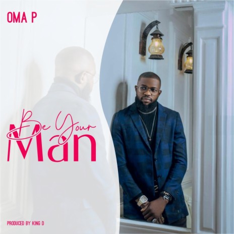 Be Your Man | Boomplay Music