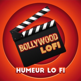 Bollywood Lofi: Humeur Lo Fi, Coucher de soleil profond Lo-Fi, Chansons Lofi
