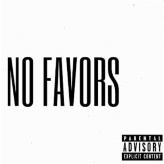 No Favors (feat. GQ, Nelz)