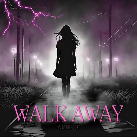 Walk Away