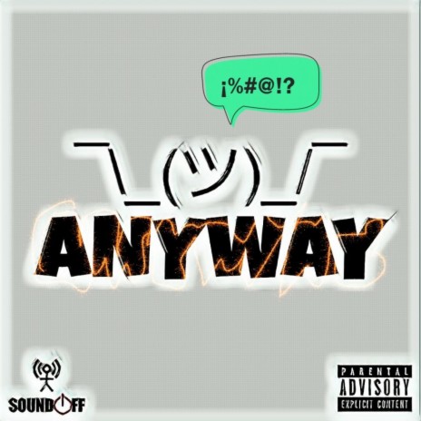 Anyway ft. Reece Mills, J-Mal & Drew Breezy | Boomplay Music