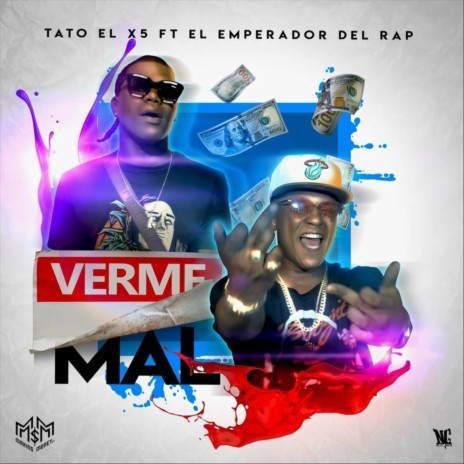 Verme Mal ft. El Emperador del Rap | Boomplay Music