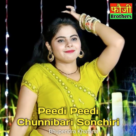 Peedi Peedi Chunnibari Sonchiri | Boomplay Music