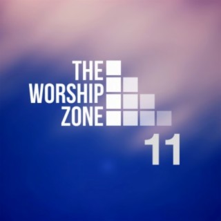 The Worship Zone 11