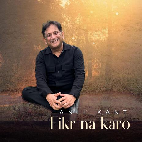 Fikr na karo | Boomplay Music