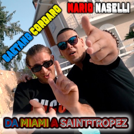 Da Miami a Saint-Tropez ft. Mario Naselli | Boomplay Music