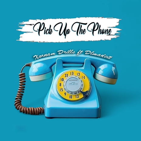 Pick up the Phone ft. Dlmadeit | Boomplay Music