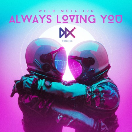 ALWAYS LOVING YOU | Boomplay Music