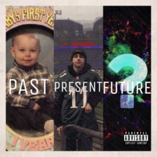 Past, Present, Future