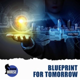 Blueprint For Tomorrow