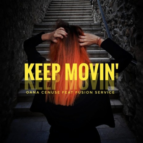 Keep Movin' (Live version) ft. Fusion Service | Boomplay Music