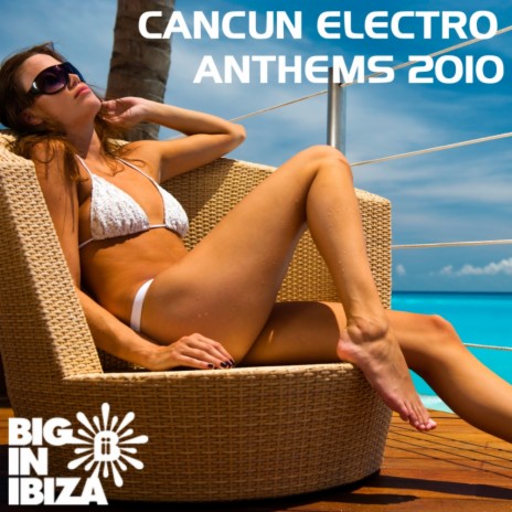 Cancun Electro Anthems | Boomplay Music