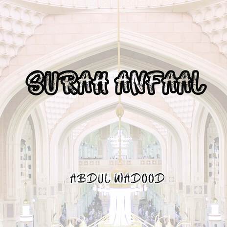 Surah Anfaal (Pt. 2) | Boomplay Music