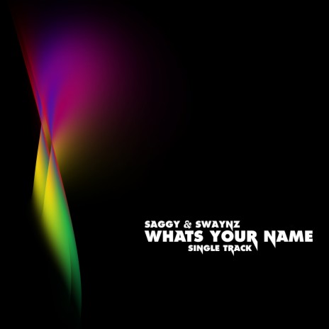 What's Your Name ft. Swaynz | Boomplay Music