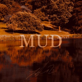 Mud