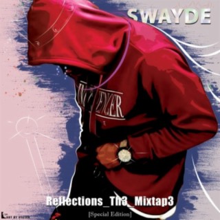 Reflections Th3 Mixtap3(Special Edition)