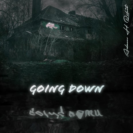 Going Down | Boomplay Music