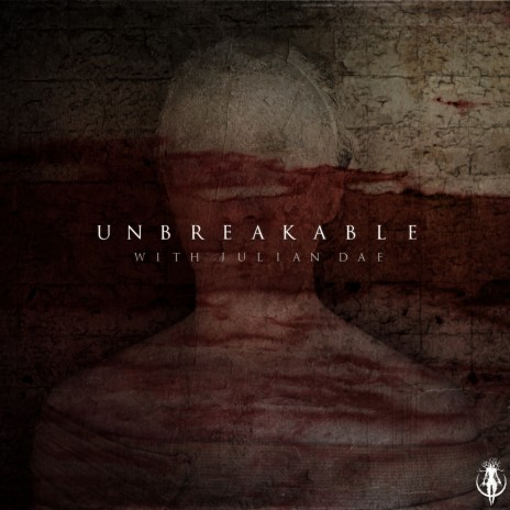 Unbreakable ft. Julian Dae | Boomplay Music