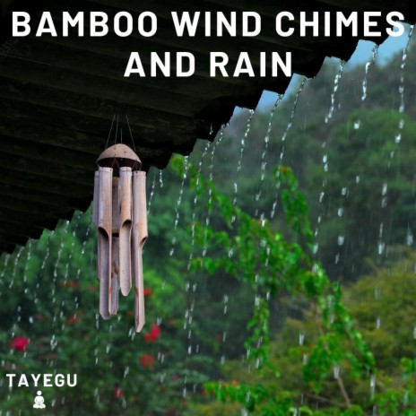 Bamboo Wind Chimes and Rain 1 Hour Relaxing Nature Ambient Yoga Meditation Sounds For Sleeping Relaxation or Studying | Boomplay Music