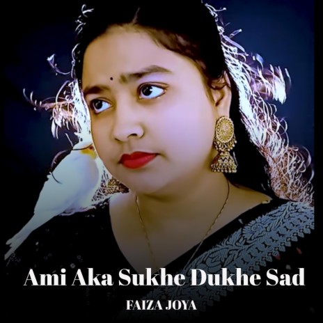 Ami Aka Sukhe Dukhe Sad | Boomplay Music