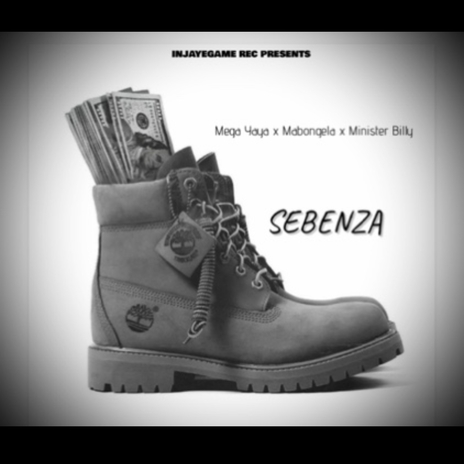 Sebenza ft. Mabongela & Minister Billy | Boomplay Music