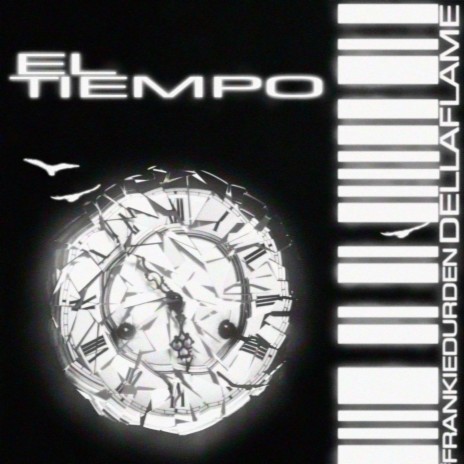 El tiempo ft. Dellaflame | Boomplay Music