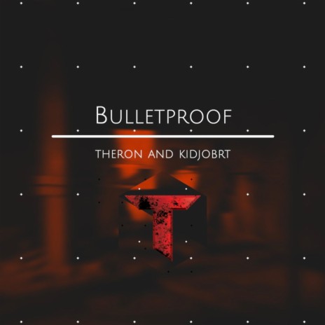 Bulletproof ft. kidjobrt | Boomplay Music