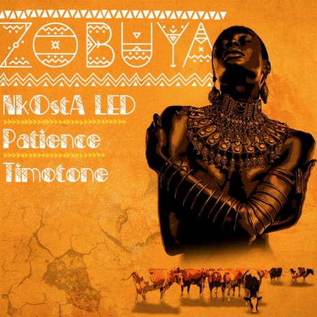 Zobuya ft. Patience & Timotone | Boomplay Music