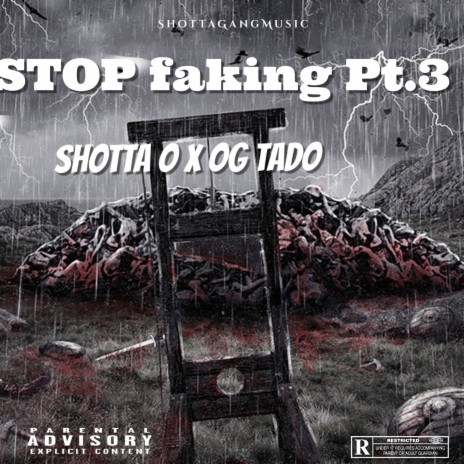 Stop Fakin Pt. 3 ft. Shotta O | Boomplay Music