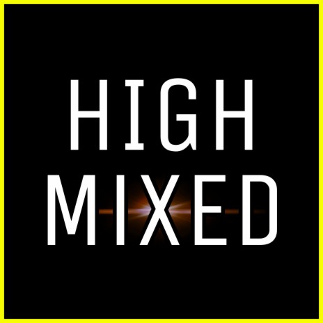 High Mixed | Boomplay Music