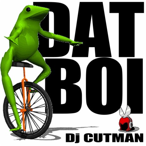 Dat Boi (O Shit Waddup!) | Boomplay Music