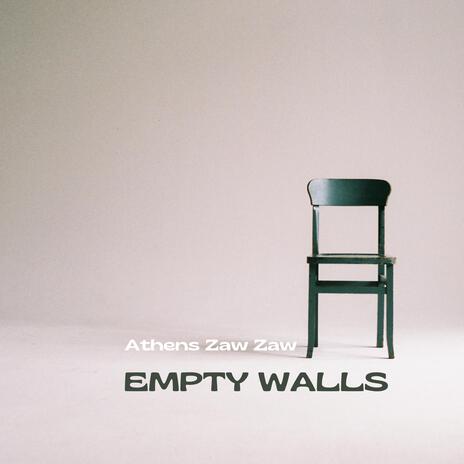 Empty Walls | Boomplay Music